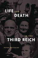 Life and Death in the Third Reich - 