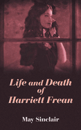 Life and Death of Harriett Frean