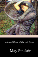 Life and Death of Harriett Frean