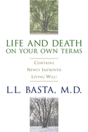 Life and Death on Your Own Terms