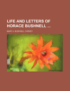 Life and Letters of Horace Bushnell