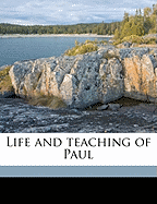 Life and Teaching of Paul