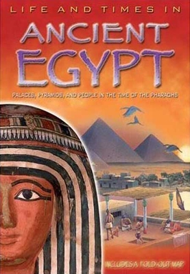 Life and Times in Ancient Egypt - Charman, Andrew