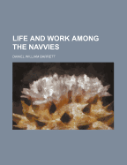 Life and Work Among the Navvies