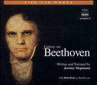 Life and Works of Ludwig van Beethoven - Jeremy Siepmann