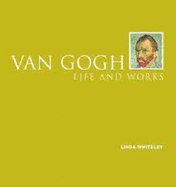 Life And Works:Van Gogh