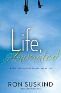 Life, Animated: A Story of Sidekicks, Heroes, and Autism