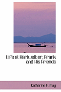 Life at Hartwell: Frank and His Friends