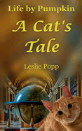 Life by Pumpkin: A Cat's Tale