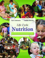 Life Cycle Nutrition: An Evidence-Based Approach - Edelstein, Sari, and Sharlin, Judith