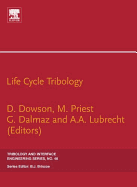 Life Cycle Tribology: 31st Leeds-Lyon Tribology Symposium Volume 48