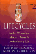 Life Cycles: See Pb - Orenstein, Debra (Volume editor), and Litman, Jane Rachel (Volume editor)