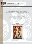 Life, Death, and Coming of Age in Antiquity / Vivre, Grandir Et Mourir Dans l'Antiquite: Individual Rites of Passage in the Ancient Near East and Adjacent Regions / Rites de Passage Individuels Au Proche-Orient Ancien Et Ses Environs