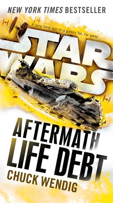 Life Debt: Aftermath (Star Wars) - Wendig, Chuck