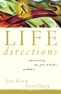 Life Directions: Experiencing the Gift of God's Guidance
