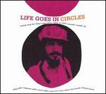 Life Goes in Circles