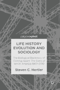 Life History Evolution and Sociology: The Biological Backstory of Coming Apart: The State of White America 1960-2010