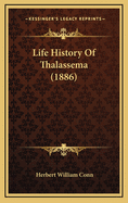 Life History of Thalassema (1886)