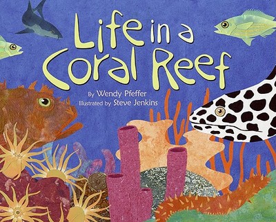 Life in a Coral Reef - Pfeffer, Wendy