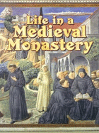 Life in a Medieval Monastery