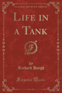 Life in a Tank (Classic Reprint)