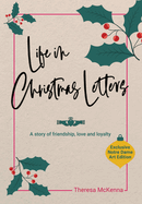 Life in Christmas Letters: A story of friendship, love and loyalty