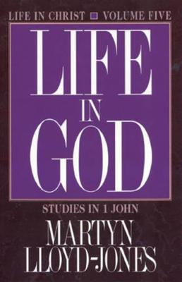 Life in God - Lloyd-Jones, Martyn