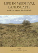 Life in Medieval Landscapes: People and Places in the Middle Ages