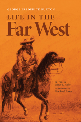 Life in the Far West: Volume 14 - Ruxton, George Frederick