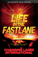 Life in the Fast Lane