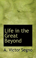 Life in the Great Beyond