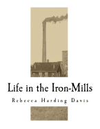 Life in the Iron-Mills: The Korl Woman