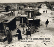 Life in the Liberated Zone - Lurie, David, and Malan, Rian