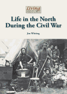 Life in the North During the Civil War