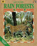 Life in the Rainforests: Animals-People-Plants