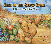 Life in the Slow Lane: A Desert Tortoise Tale