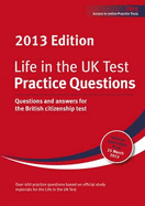 Life in the UK Test: Practice Questions: Questions and Answers for the British Citizenship Test - Sandison, George (Editor), and Dillon, Henry (Editor)