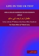 Life in the UK Test - Urdu & English Handbook for New Residents 2013: In Line with the 3rd Edition of the Home Office Handbook - for Tests After 25th March 2013