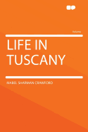 Life in Tuscany