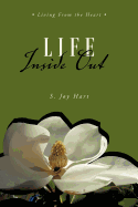 Life Inside Out: Living from the Heart