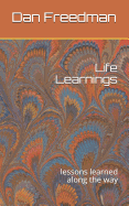Life Learnings: Lessons Learned Along the Way