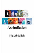Life, Love and Assimilation