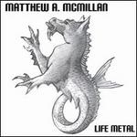 Life Metal