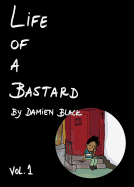 Life of a Bastard
