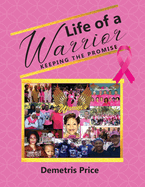Life of a Warrior: Keeping the Promise
