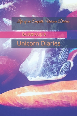 Life of an Empath: Unicorn Diaries - Sheppard, Joseph