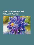 Life of General Sir William Napier (Volume 1)