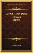 Life Of Henry David Thoreau (1896)