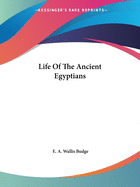 Life Of The Ancient Egyptians