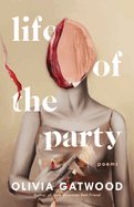 Life of the Party: Poems